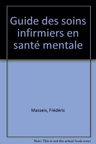 Guide des soins infirmiers en santé mentale