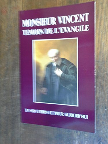 monsieur vincent, témoin de l'Évangile