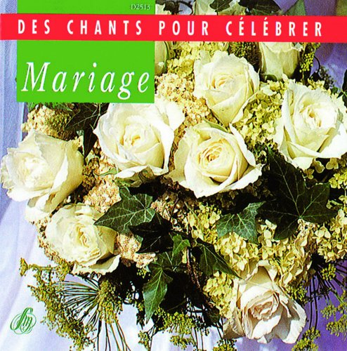 mariage - des chants pour célébrer