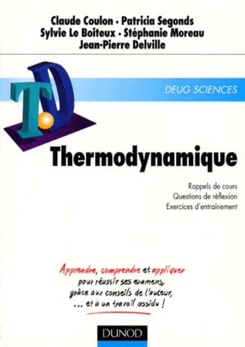 Thermodynamique : rappels de cours, questions de réflexion, exercices d'entraînement : DEUG Sciences