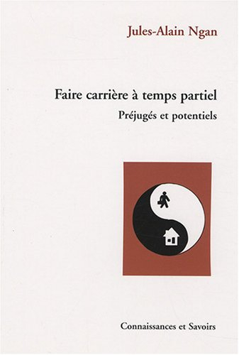 Faire carrière à temps partiel : préjugés et potentiels