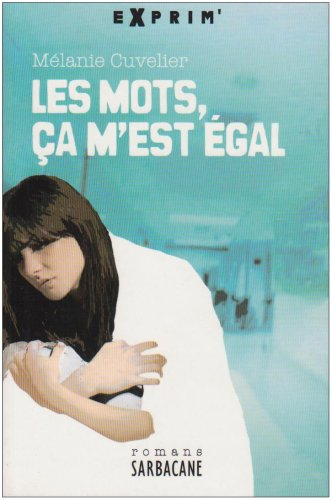 Les mots, ça m'est égal