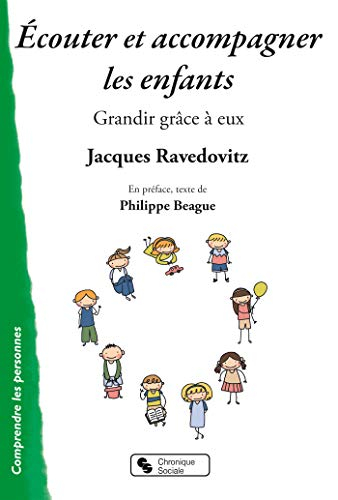 Ecouter et accompagner les enfants : grandir grâce à eux