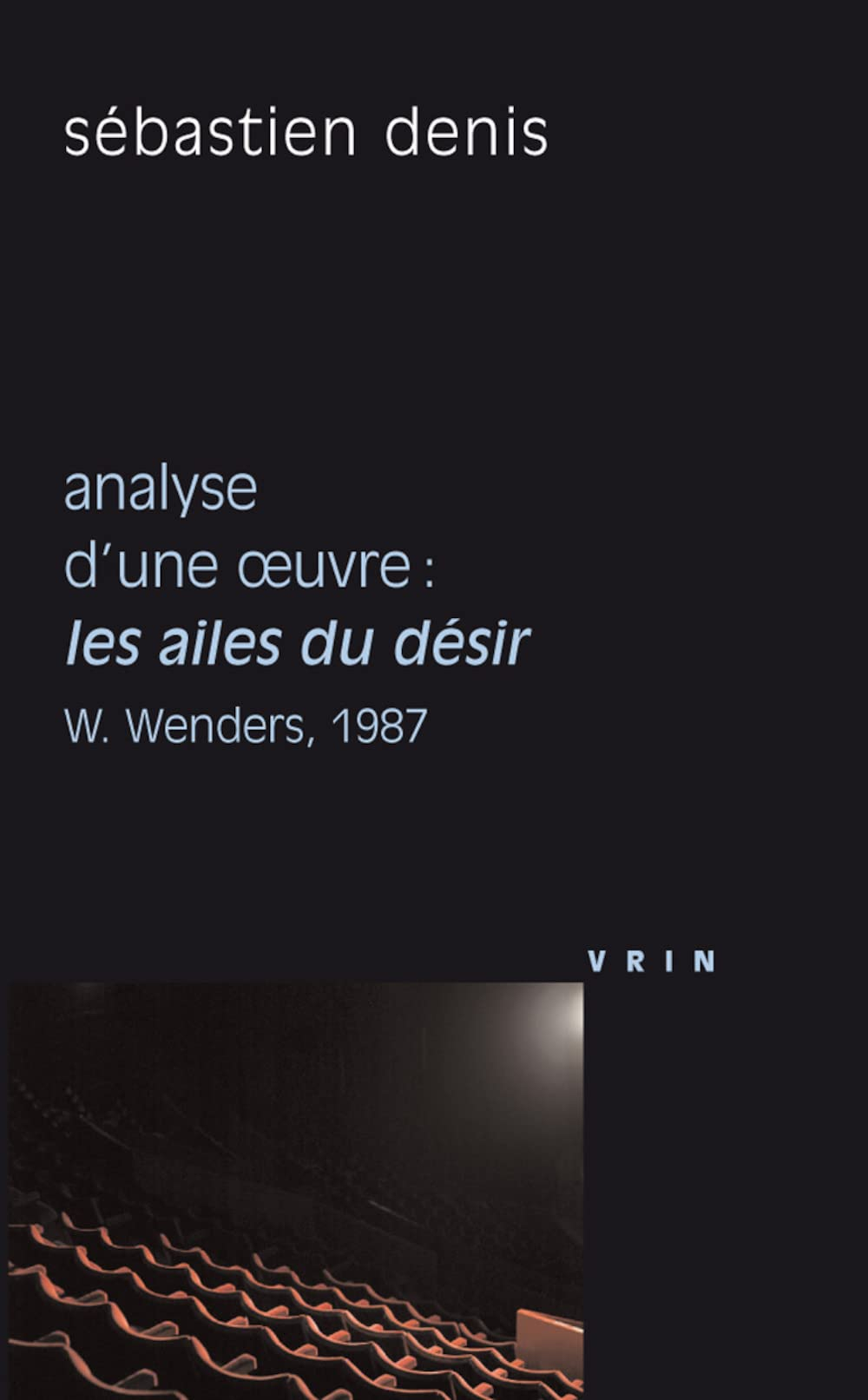 Analyse d'une oeuvre : Les ailes du désir, Wim Wenders, 1987