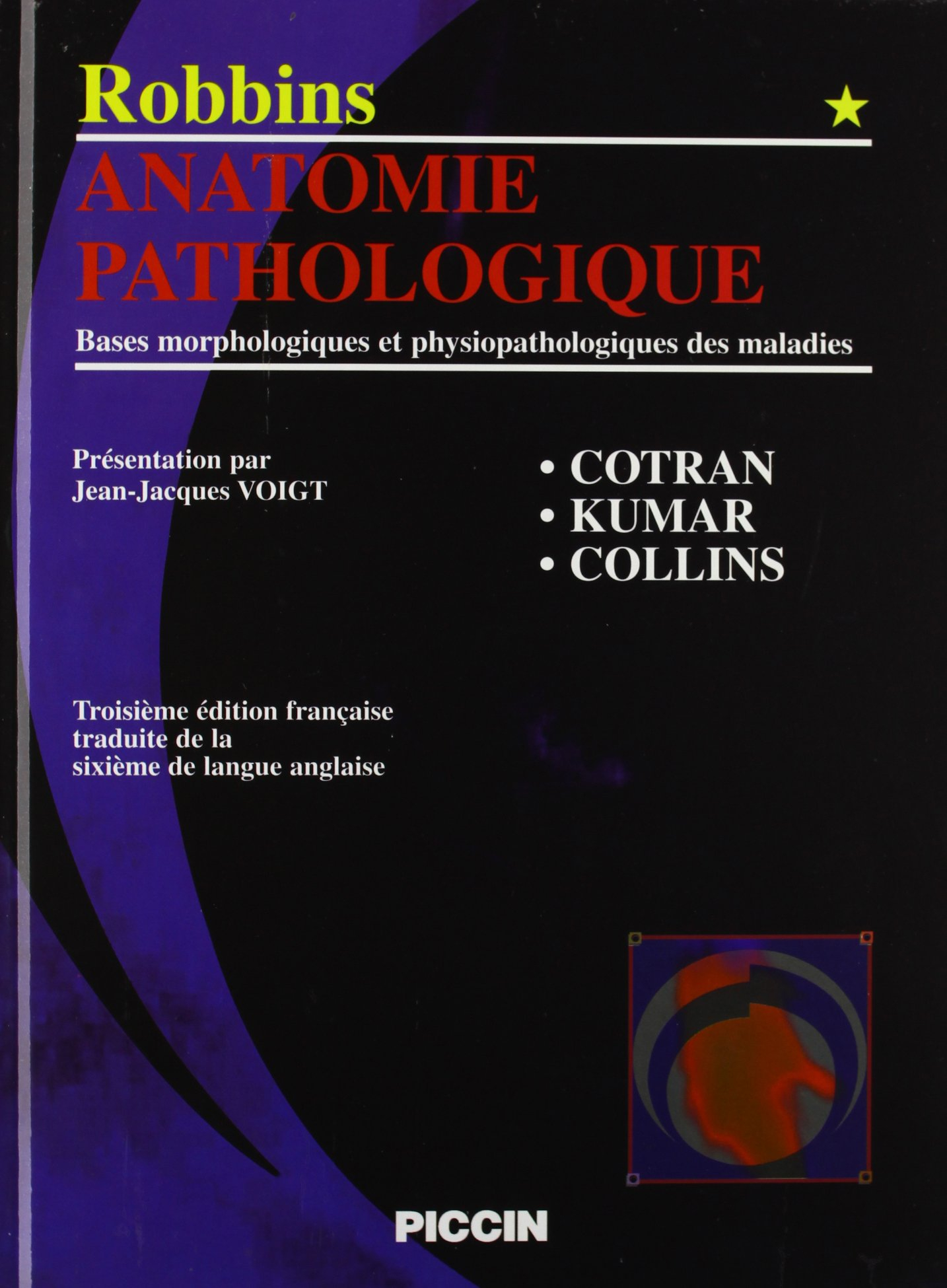 Robbins anatomie pathologique : bases morphologiques et physiopathologiques des maladies