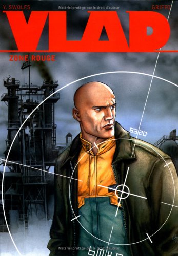Vlad. Vol. 3. Zone rouge