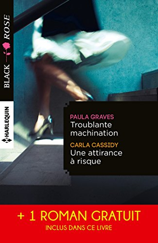 Troublante machination. Une attirance à risque. Captive d'un étranger
