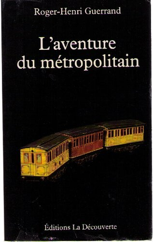 l'aventure du métropolitain