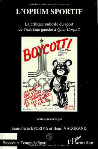 L'opium sportif : la critique radicale du sport de l'extrême gauche à Quel corps ?