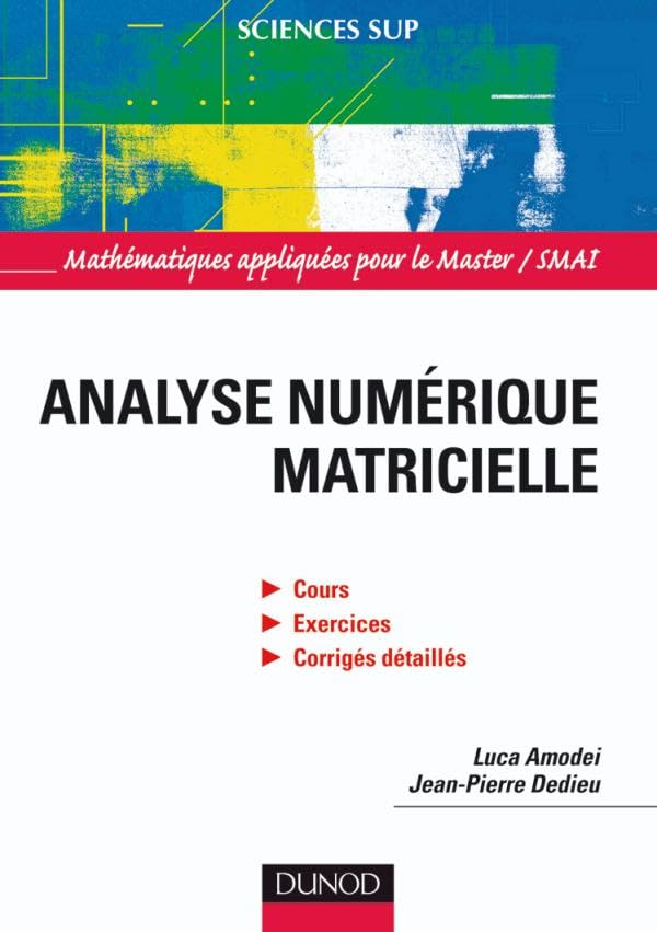 Analyse numérique matricielle : cours et exercices corrigés