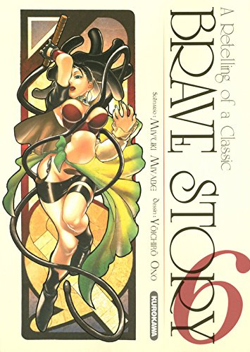 Brave story : a retelling of a classic. Vol. 6