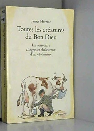 Toutes les créatures du Bon Dieu