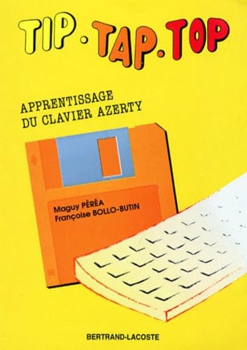 Tip-tap-top : apprentissage du clavier Azerty