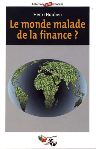 Le monde malade de la finance ?