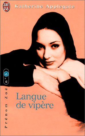 Prénom Zoé. Vol. 5. Langue de vipère