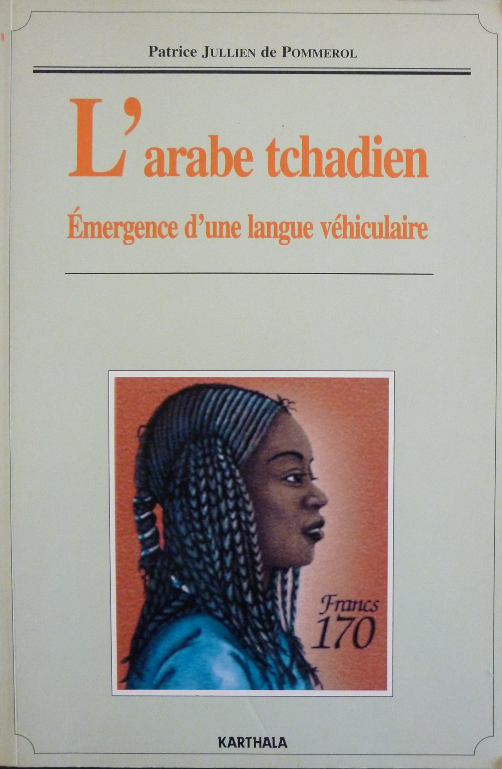 L'arabe tchadien : émergence d'une langue véhiculaire