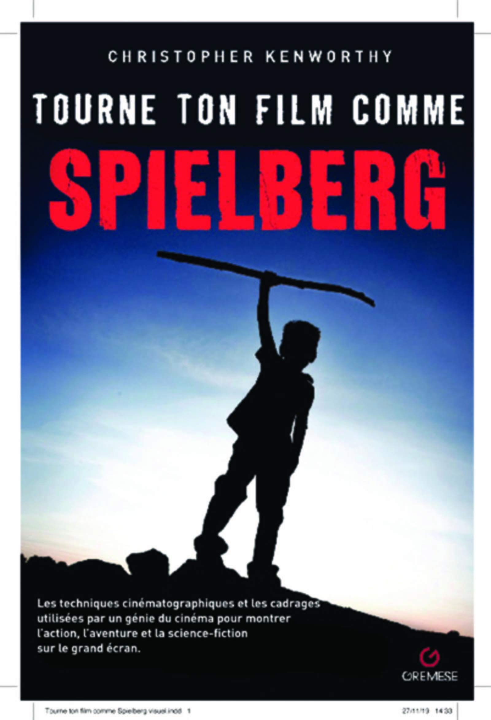 Tourne ton film comme Spielberg : les techniques cinématographiques et les cadrages utilisés par un 