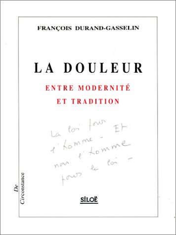 La douleur : entre modernité et tradition