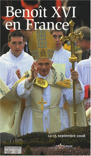 Benoît XVI en France : Paris-Lourdes, 12-15 septembre 2008