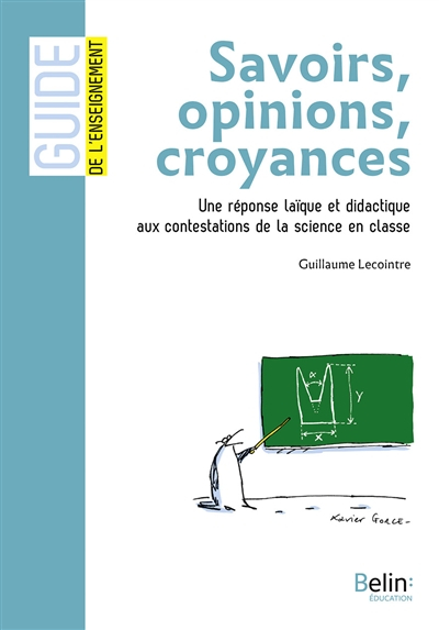 Savoirs, opinions, croyances : une réponse laïque et didactique aux contestations de la science en c