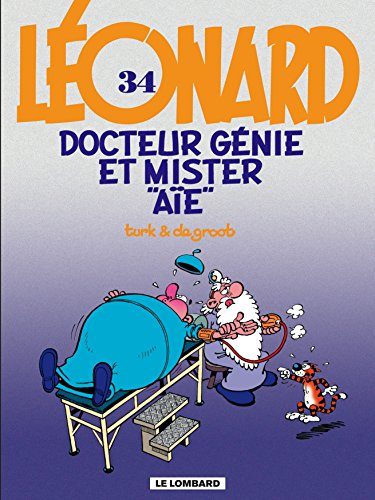 Léonard. Vol. 34. Docteur Génie et Mister Aïe