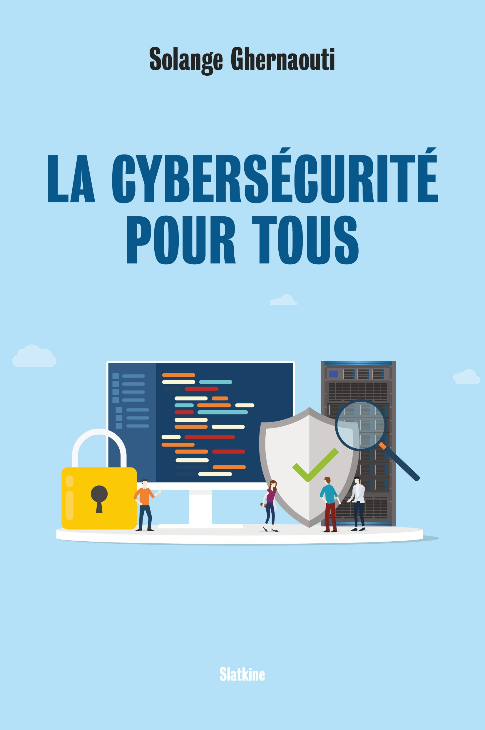 La cybersécurité pour tous
