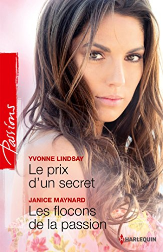 Le prix d'un secret. Les flocons de la passion