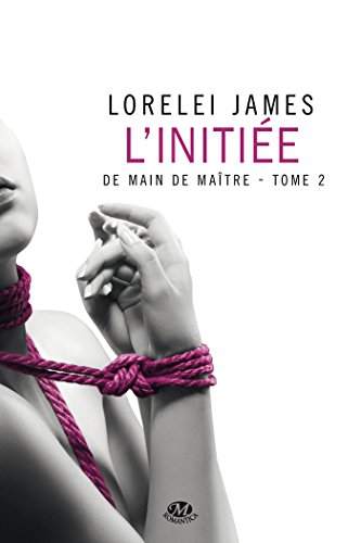 De main de maître. Vol. 2. L'initiée
