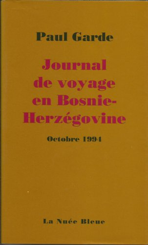 Journal de voyage en Bosnie-Herzégovine : octobre 1994