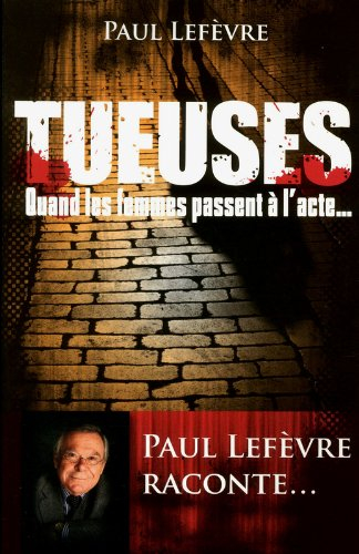 Tueuses : quand les femmes passent à l'acte...
