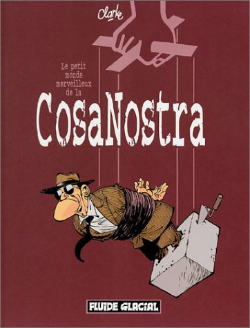 Le petit monde merveilleux de la Cosa nostra
