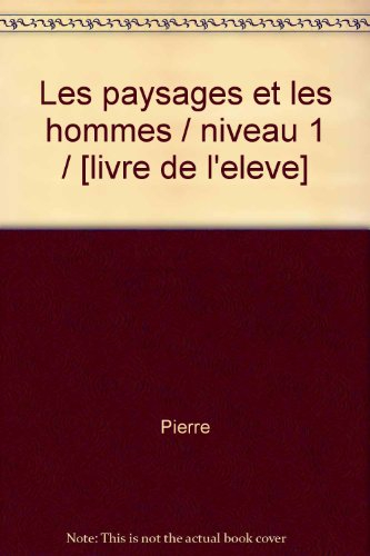 Les Paysages et les hommes