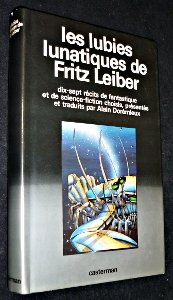 Les Lubies lunatiques de Fritz Leiber