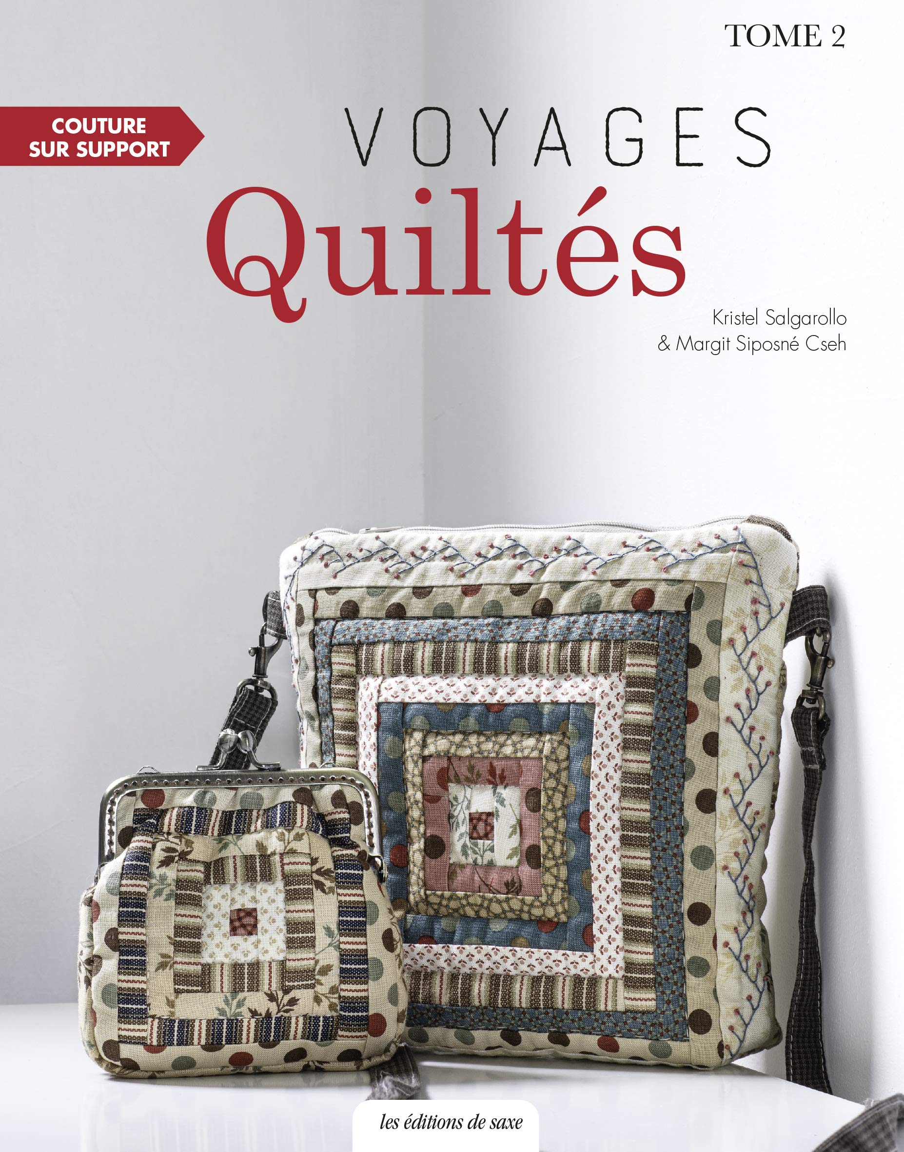 Voyages quiltés. Vol. 2