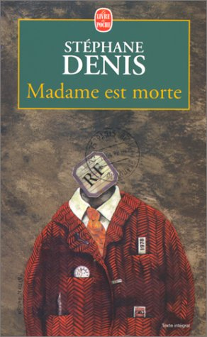 Madame est morte