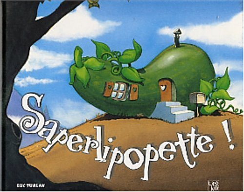 Saperlipopette !