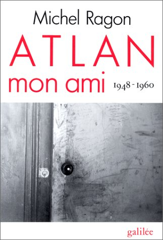 Atlan, mon ami : 1948-1960