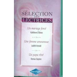 Un mariage forcé. Une femme amoureuse. Un papa rêvé