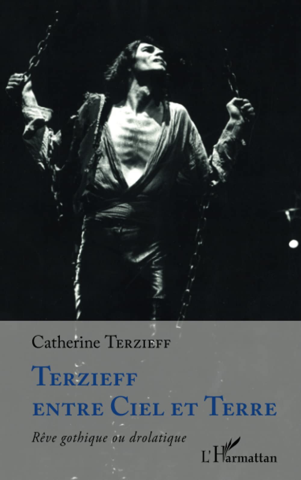 Terzieff entre ciel et terre : rêve gothique ou drolatique