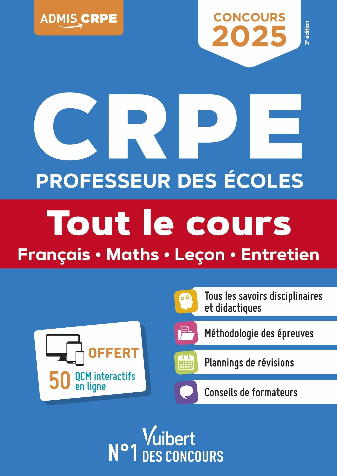CRPE, professeur des écoles : tout le cours, français, maths, leçon, entretien : concours 2025