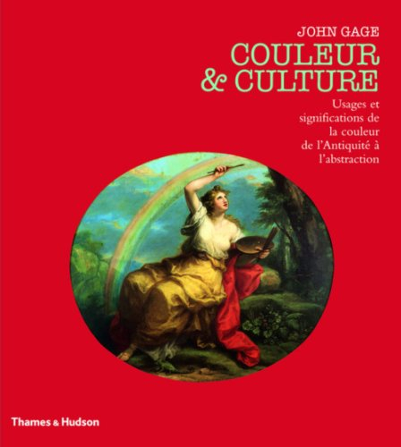 Couleur & culture : usages et significations de la couleur de l'Antiquité à l'abstraction