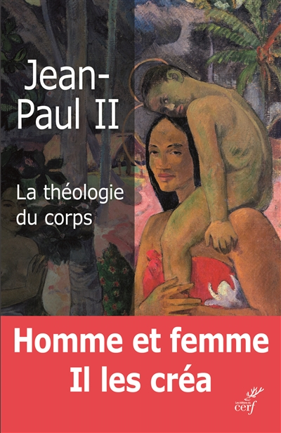 La théologie du corps : l'amour humain dans le plan divin