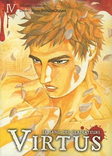 Virtus : le sang des gladiateurs. Vol. 4