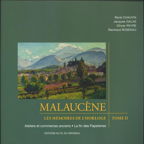 Malaucène, village du Ventoux: Les mémoires de l'horloge