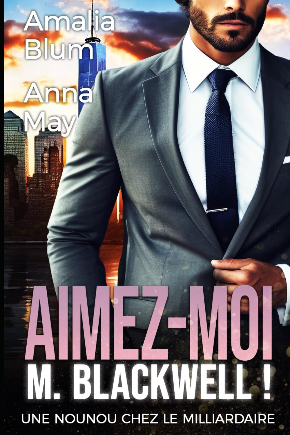 Aimez-moi, M. Blackwell: Une nounou chez le milliardaire