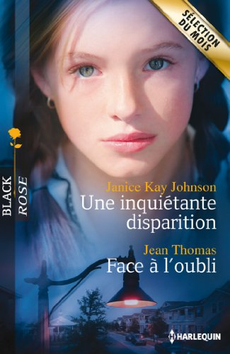 Une inquiétante disparition. Face à l'oubli