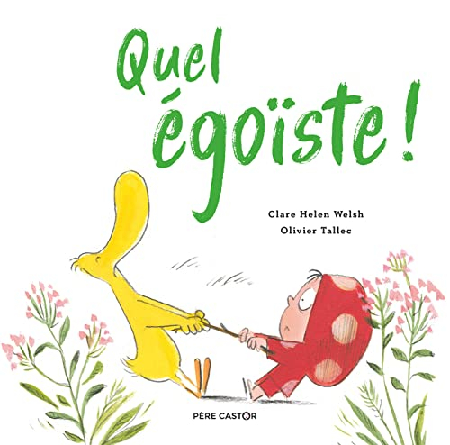 Quel égoïste !