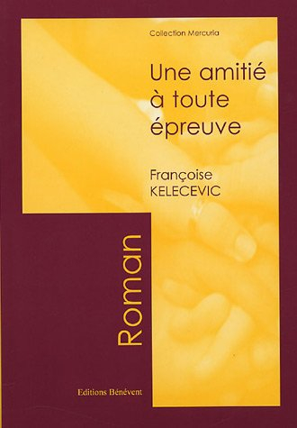 Une amitié à toute épreuve