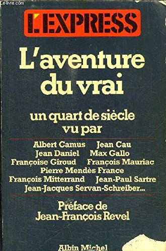 l'aventure du vrai