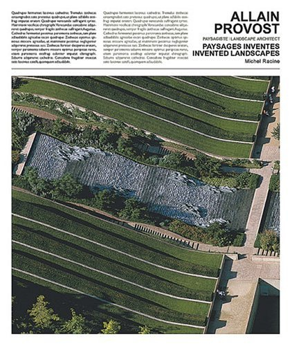 Allain Provost paysagiste : Paysages inventés 1964-2004